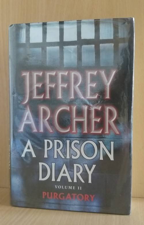 A Prison Diary: Jeffrey Archer - Purgatory Volume 2  (Hardcover)