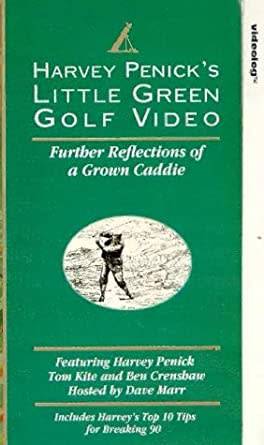 Harvey Penick's Little Green Golf Book by Harvey Penick (Hardcover)