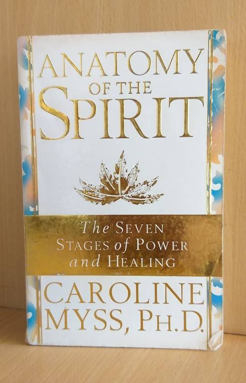 Anatomy of the Spirit: Caroline Myss (Paperback)