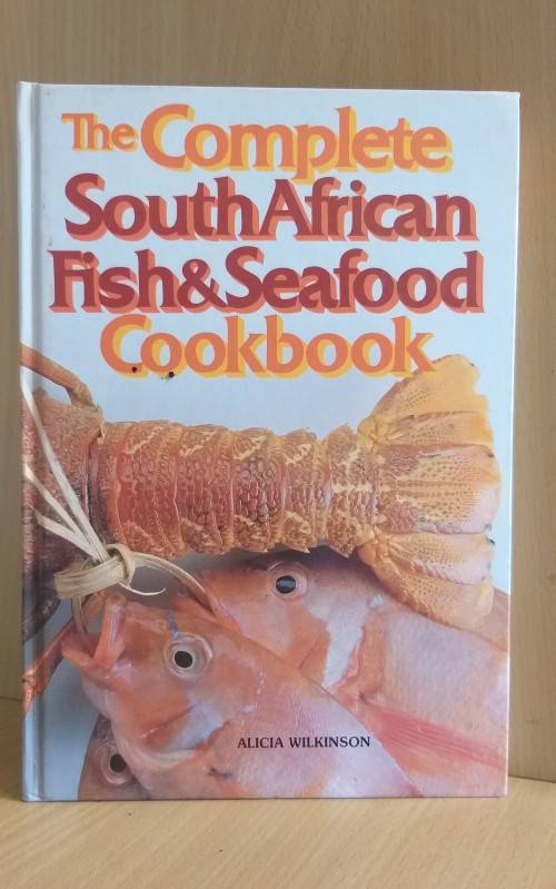 The Complete South African Fish & Seafood Cookbook (Hardcover)
