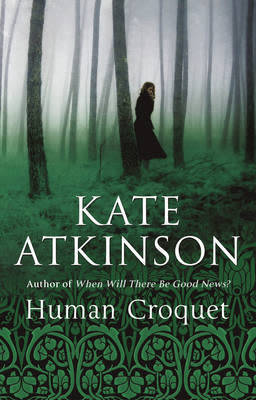 Human Croquet - Kate Atkinson (Paperback)