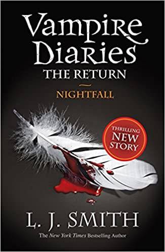 Vampire Diaries - The Return - Nightfall:  L.J Smith (Paperback)