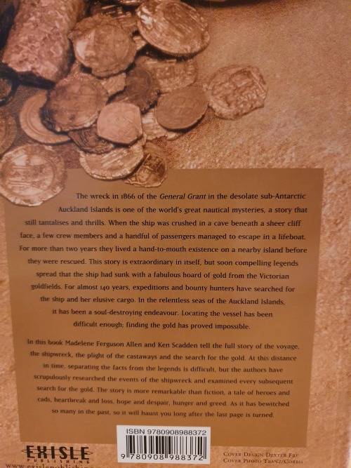 The General Grant`s Gold - Shipwreck and greed in the Southern Ocean: Madelene Ferguson & K. Scadden