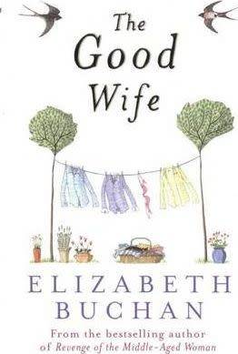 The Good Wife: Elizabeth Buchan (Paperback)