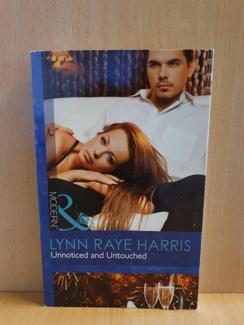 Mills & Boon - Unnoticed and Untouched: Lynn Raye Harris (Paperback)