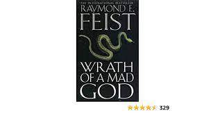 Wrath of a Mad Dog : Raymond E. Feist (Paperback)