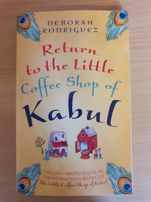 Return to the Little Coffee Shop of Kabul: Deborah Rodriguez (Paperback)