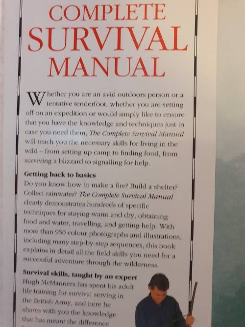 The Complete Survival Manual - The Practical Guide to Mastering Outdoor Skills and Staying Alive