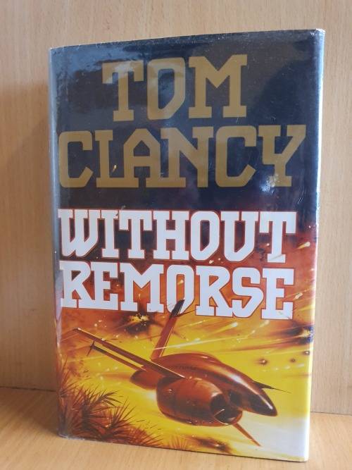 Without Remorse: Tom Clancy (Hardcover)