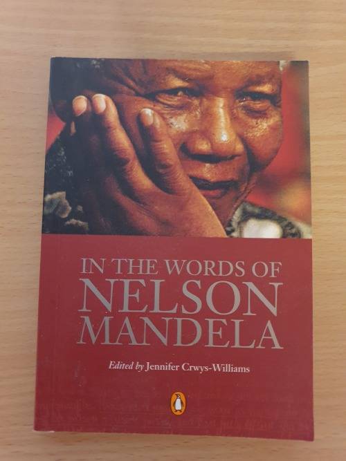 In the Words of Nelson Mandela Edited by Jennifer Crwys-Williams (Paperback)