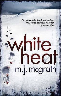 White Heat: M.J. McGrath (Paperback)
