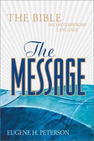 The Message : Eugene H. Peterson (Paperback)