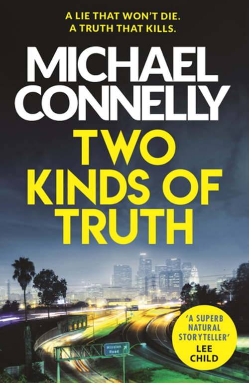Two Kinds of Truth: Michael Connelly (Paperback)