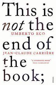 This is Not the End of The Book: Umberto Eco, Jean-Claude Carriere (Paperback)