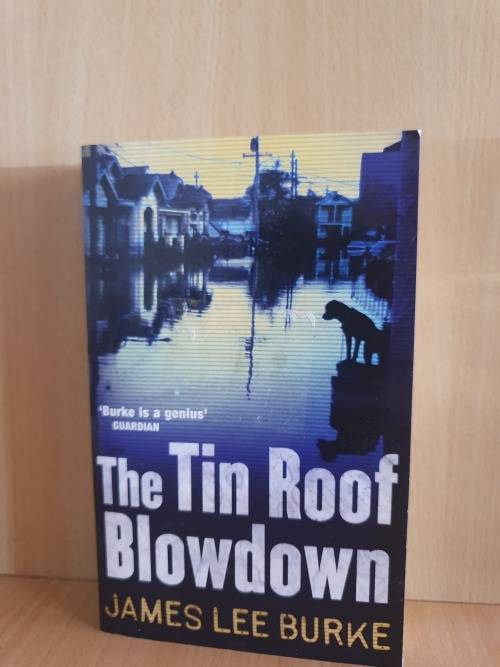 The Tin Roof Blowdown: James Lee Burke (Paperback)