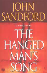 The Hanged Man`s Song: John Sanford (Hardcover)