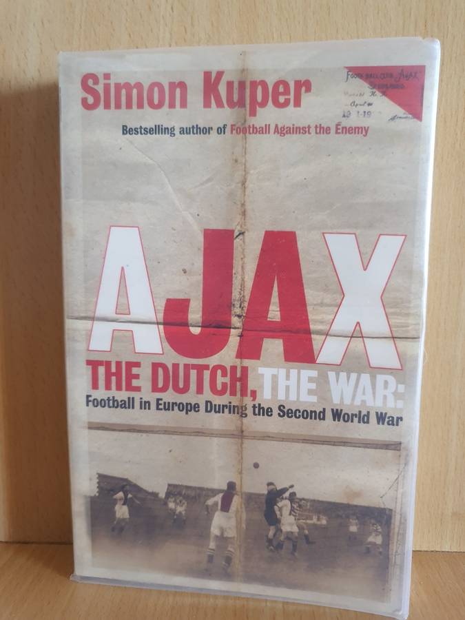 Ajax The Dutch, The War: Simon Kuper (Paperback)