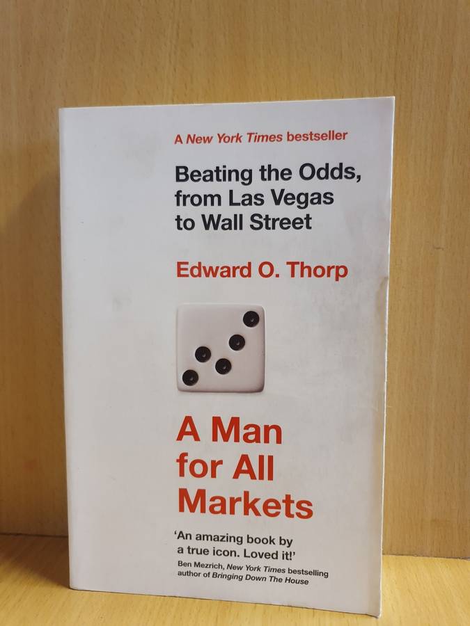 A Man for All Markets -  Beating the Odds, from Las Vegas to Wall Street:Edward O. Thorp (Paperback)