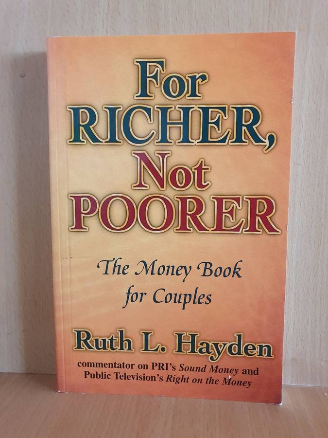 For Richer, Not Poorer - The Money Book for Couples: Ruth L. Hayden (Paperback)