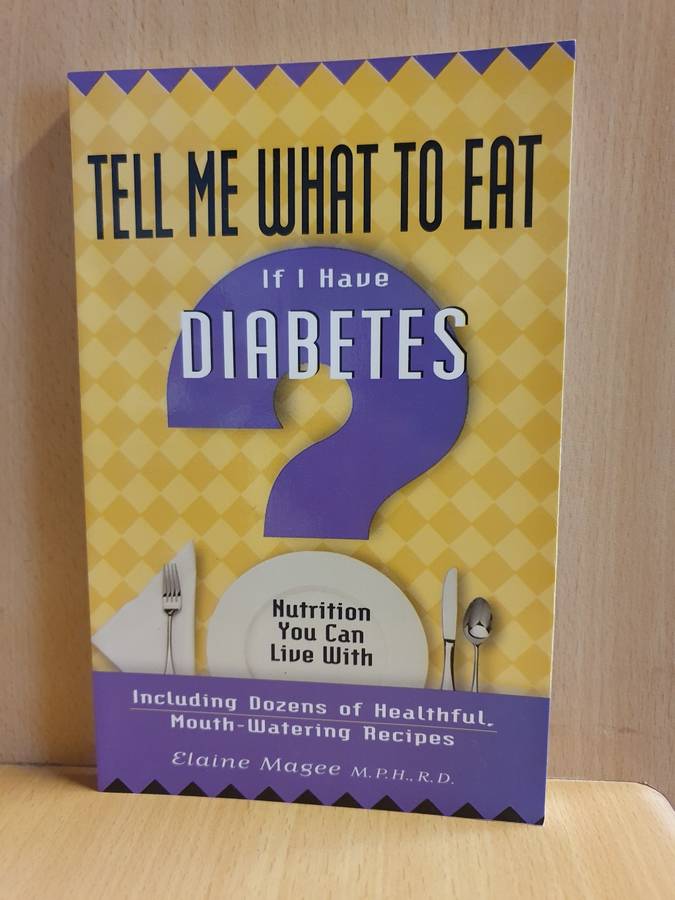 Tell me what to eat if i have Diabetes : Elaine Magee M.P.H. R.D. (Paperback)