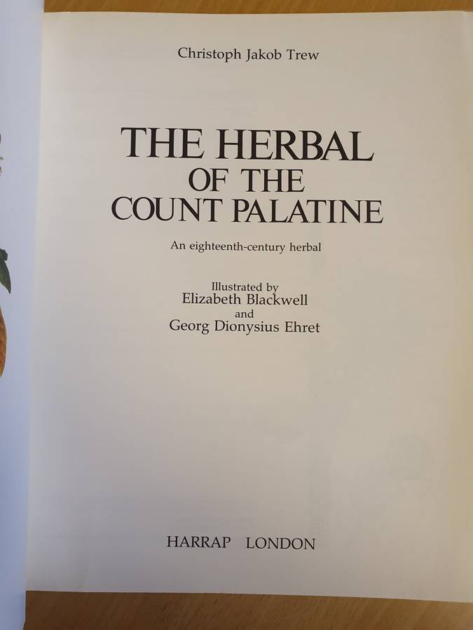 The Herbal of The Count Palatine: Christoph Jakob Trew