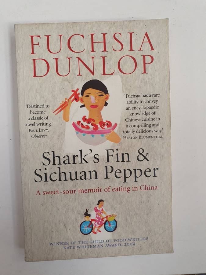 Shark`s Fin & Sichuan Pepper: Fuchsia Dunlop (Paperback)