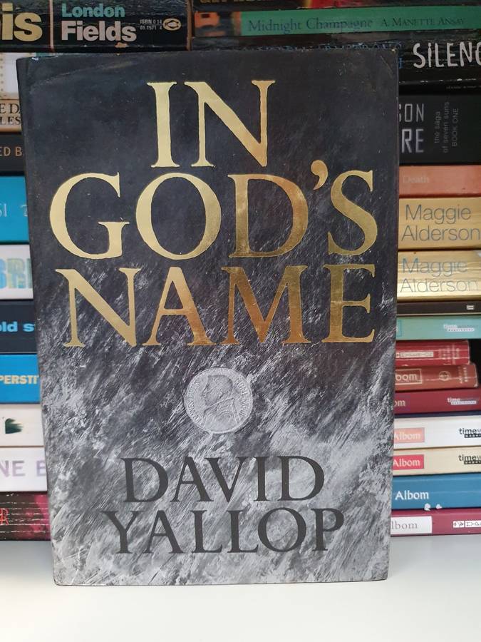 In God`s Name: David Yallop (Hardcover)