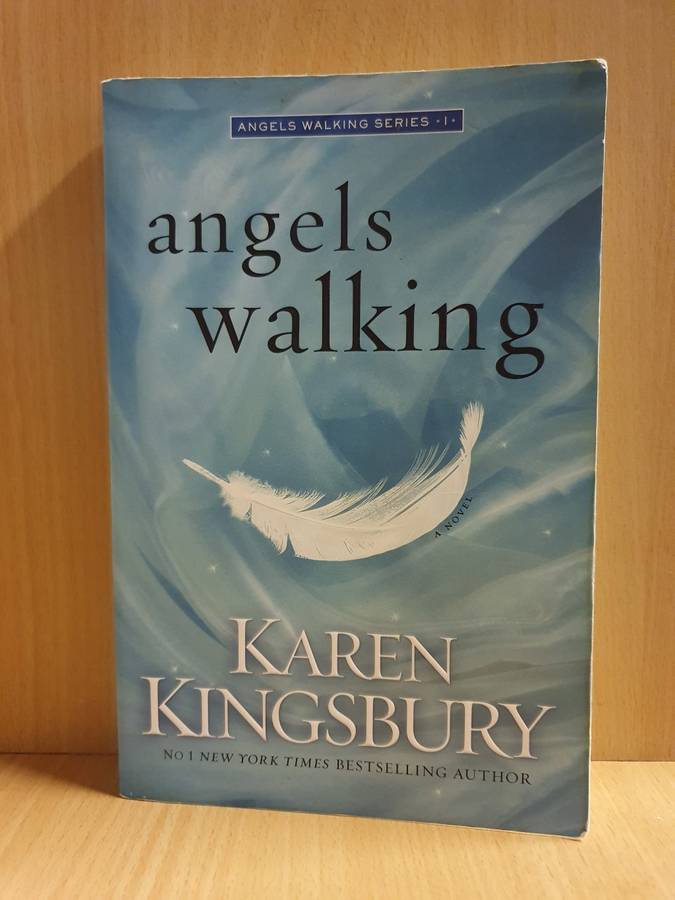 Angels Walking: Karen Kingsbury (Paperback)