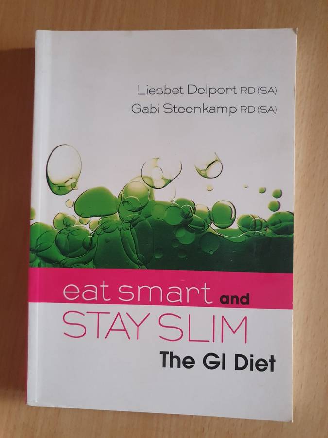 Eat Smart and Stay Slim : Liesbet Delport, Gabi Steenkamp (Paperback)