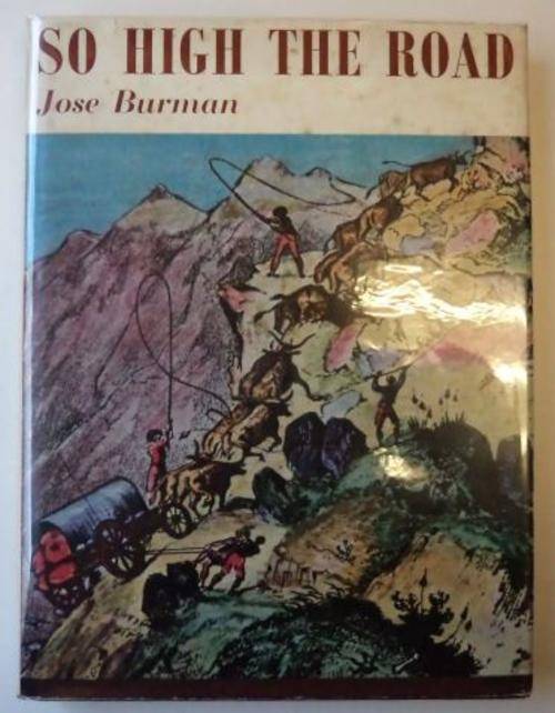 SO HIGH THE ROAD by Jose Burman