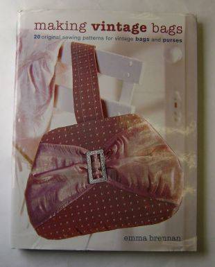 MAKING VINTAGE BAGS by Emma Brennan