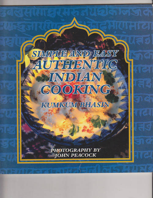 Authentic Indian Cooking - Kumkum Bhasin