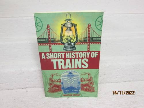 BOOK : SHORT HISTORY OF TRAINS