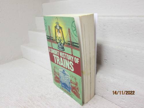 BOOK : SHORT HISTORY OF TRAINS