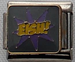 Italian charms - Eish! (Fits Nomination)