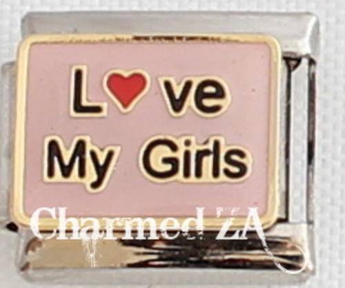 Italian charms - Love my Girls (Fits Nomination)