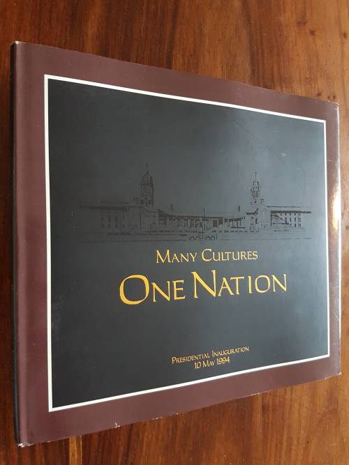 Many Cultures One Nation - Presidential Inauguration 10 May 1994 - Edited By Daleen Zaaiman