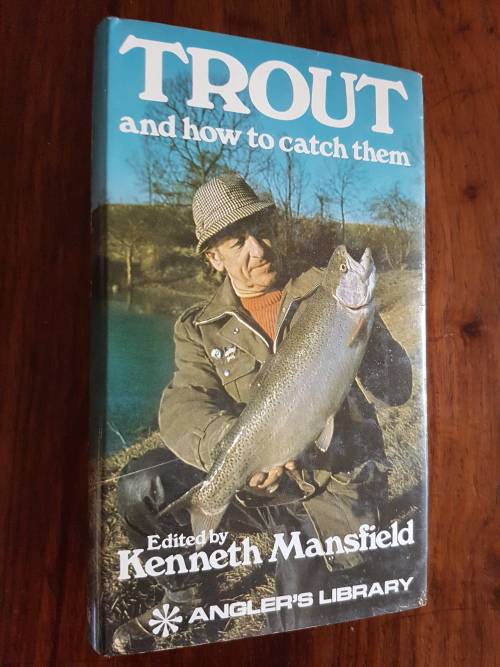 Trout And How To Catch Them - Edited by Kenneth Mansfield