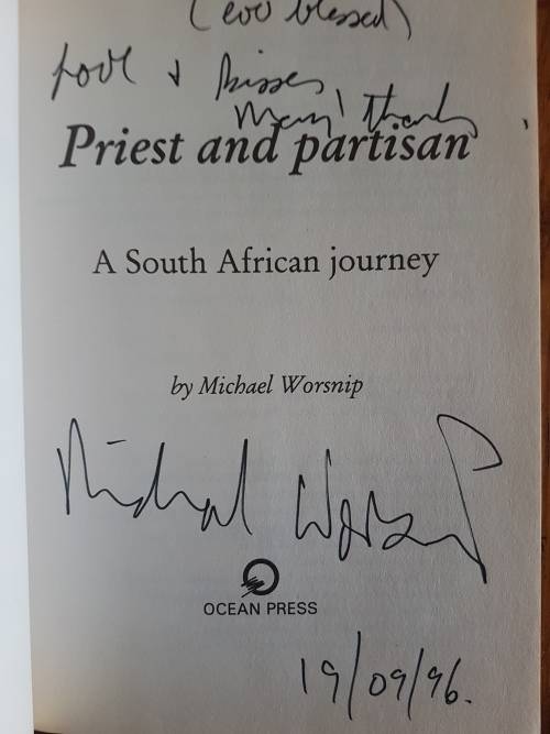 Michael Lapsley Priest And Partisan - A South African Journey - By Michael Worsnip - Signed