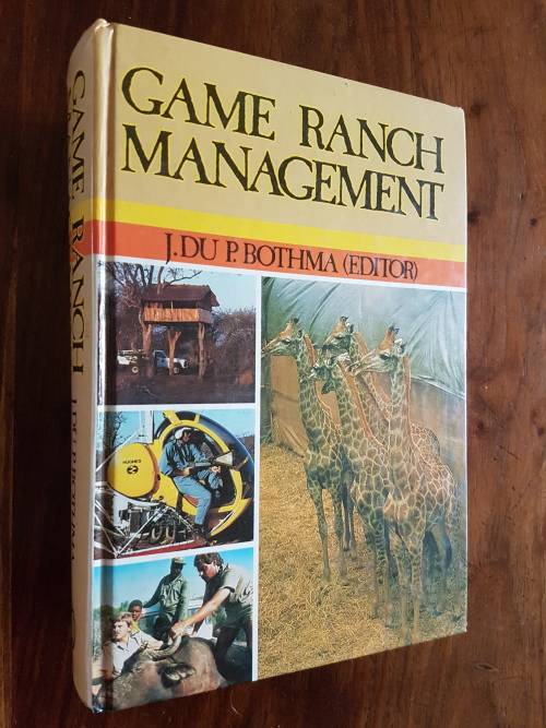 Game Ranch Management - By J. Du P. Bothma (Editor)