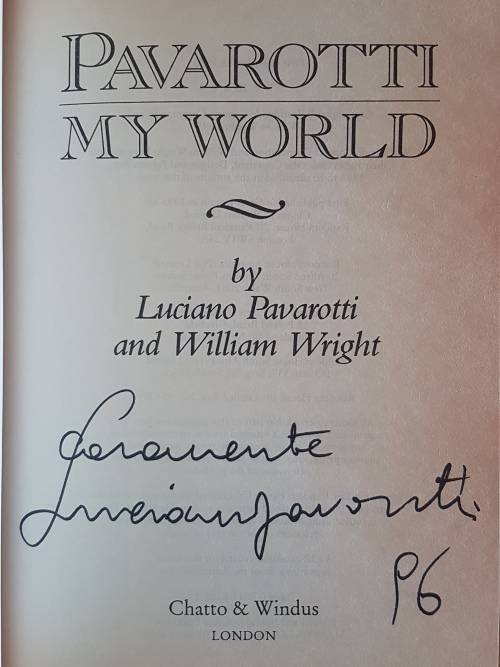 Signed Copy - Pavarotti - My World - Luciano Pavarotti and William Wright