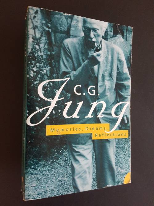 C. G. Jung - Memories, Dreams, Reflections - Recorded and Edited by Aniela Jaffé