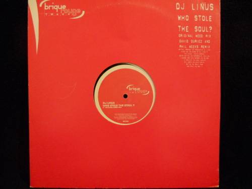DJ LINUS - WHO STOLE THE SOUL - 12" REMIX SINGLE