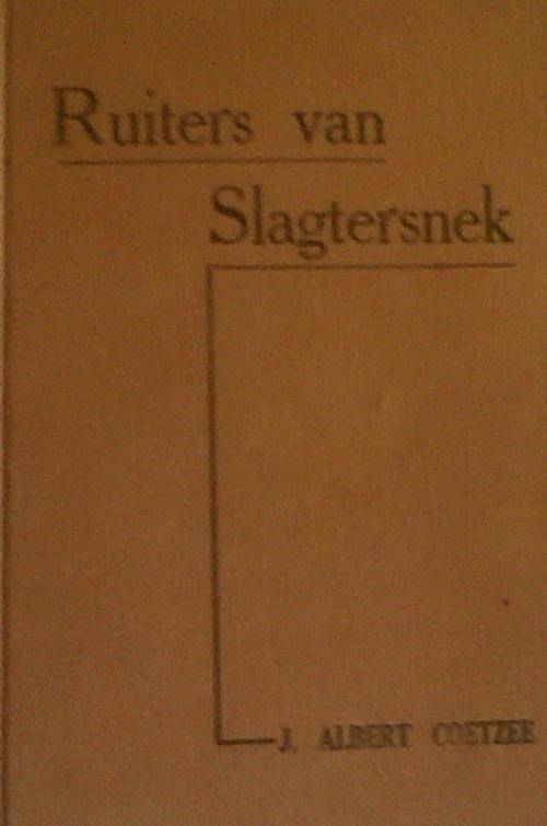 Ruiters van Slagtersnek deur J. Albert Coetzee