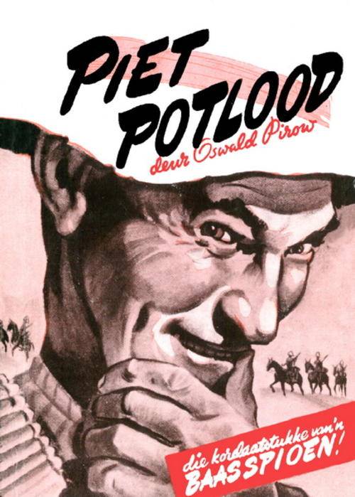 Piet Potlood deur Oswald Pirow