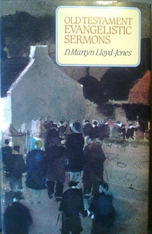 Old Testament Evangelistic Sermons by Lloyd-Jones. Brand New. Hardcover.
