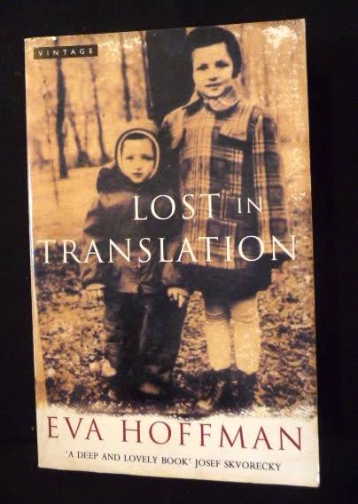 Lost in Translation: A Life in a New Language. Eva Hoffman. 1998.  Good Condition.