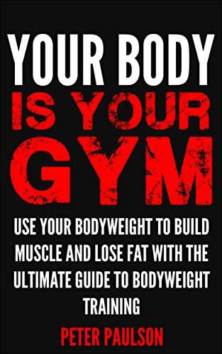 2 eBook Combo `Your Body is Your Gym and Bodyweight strength training`