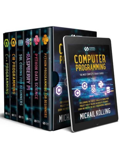 Computer Programming: The Most Complete Crash Course for Learning The Perfect Skills To Coding Your