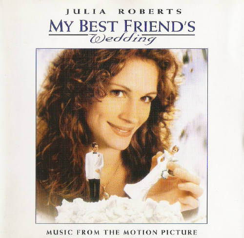 Various - My Best Friend`s Wedding (Music From The Motion Picture) (CD)